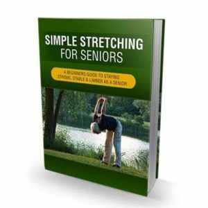 Simple Stretching for Seniors - eBook with Resell Rights